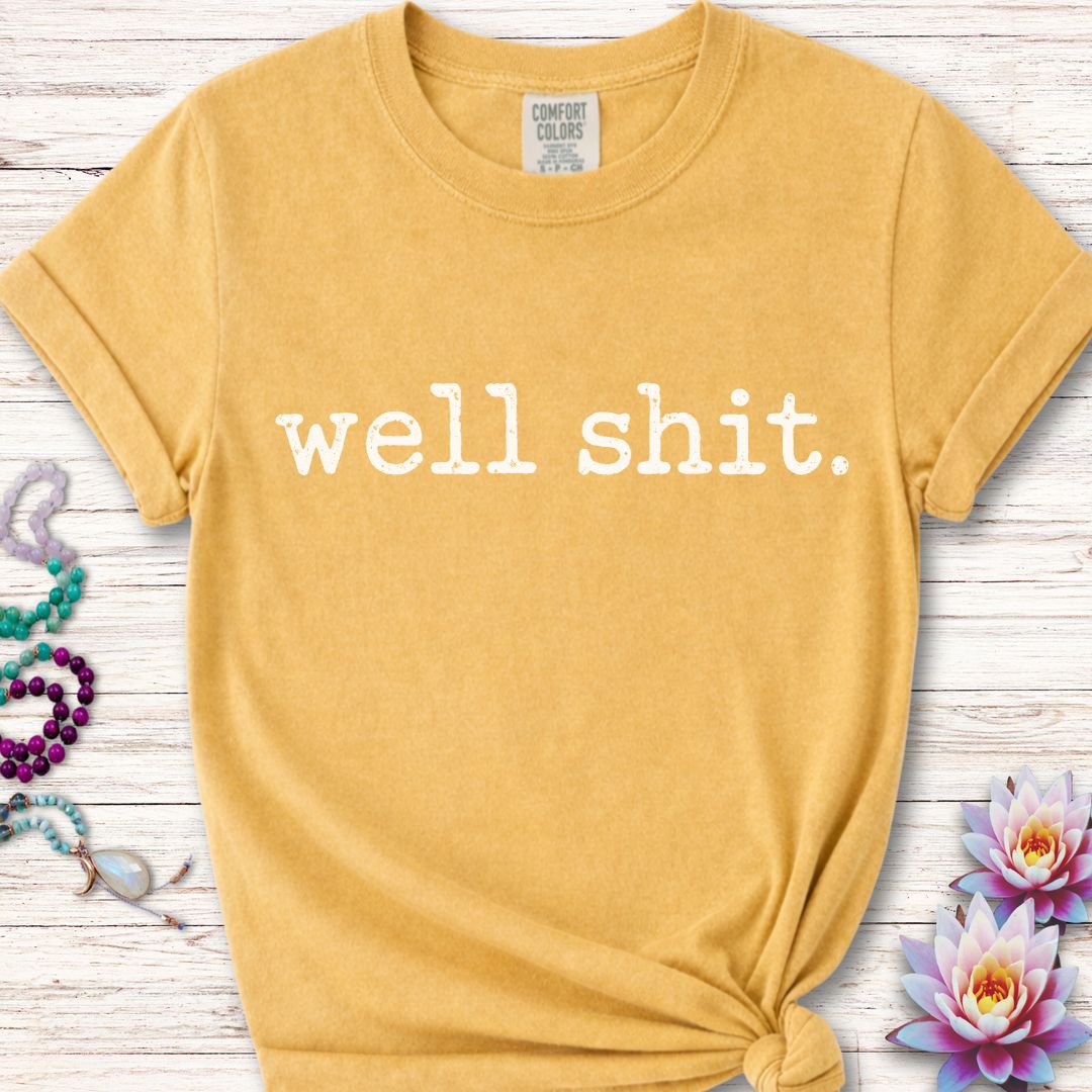 Well Shit Text Premium Tee
