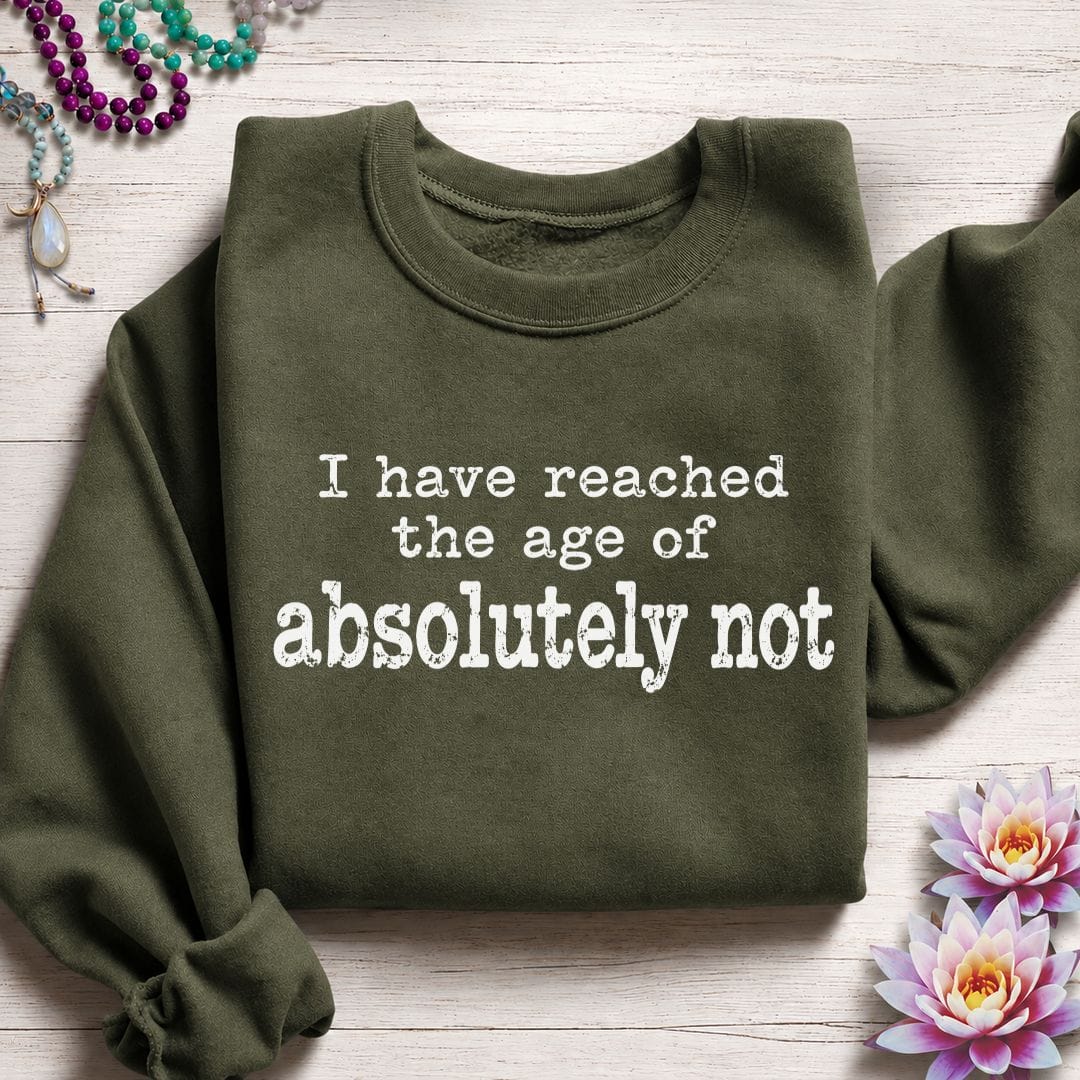 Absolutely Not Sweatshirt Military Green