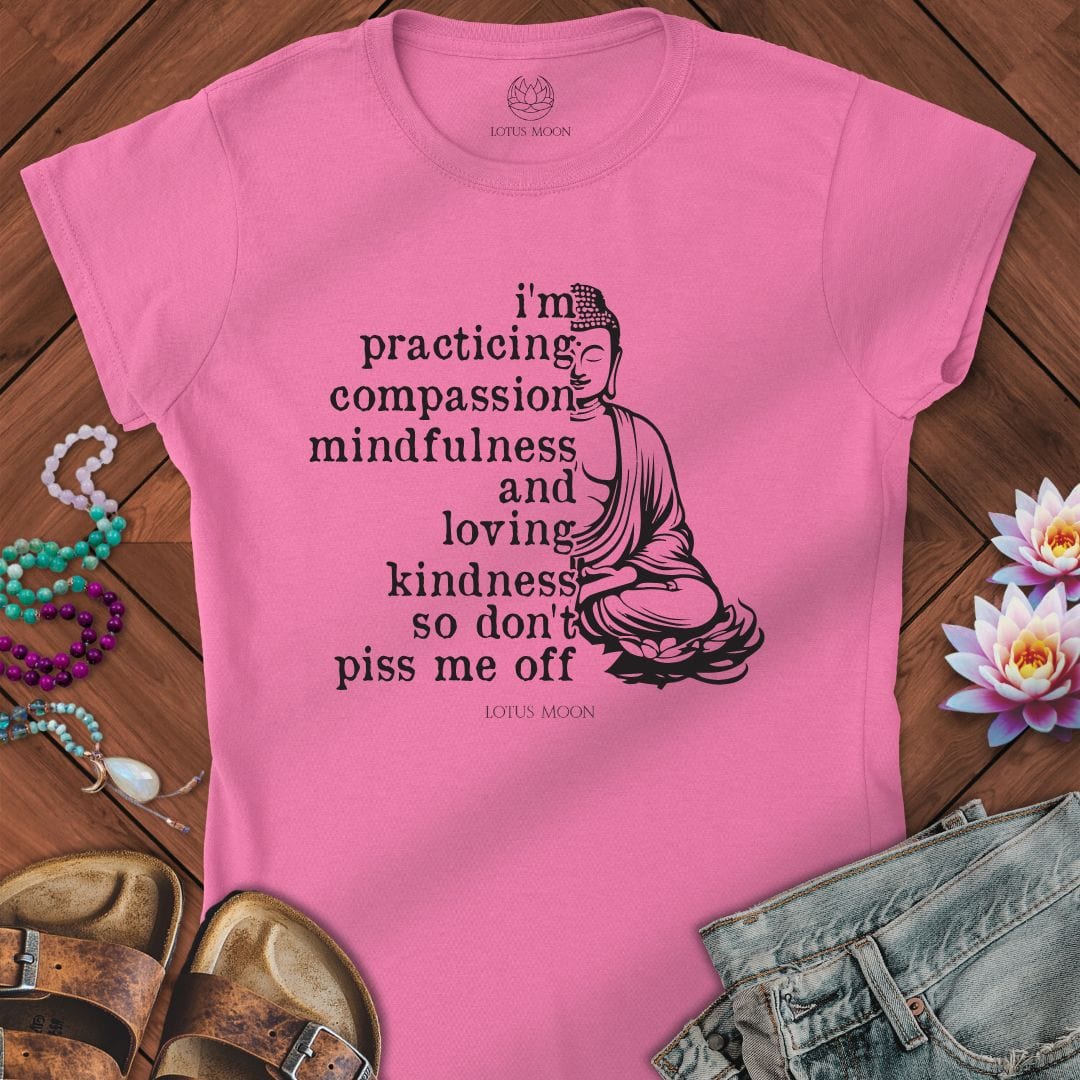 Practicing Compassion Fitted Tee Azalea