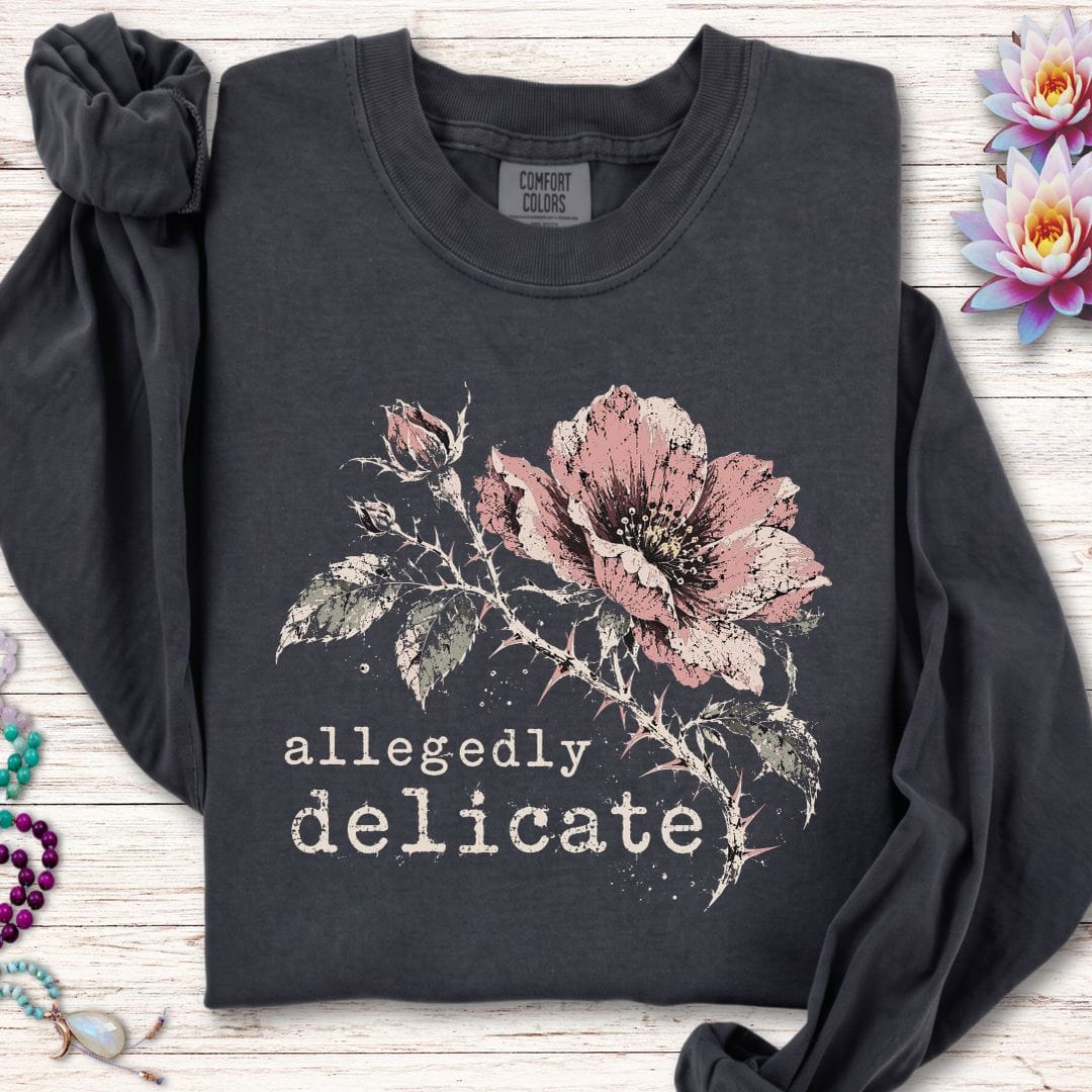 Allegedly Delicate Long Sleeve Tee