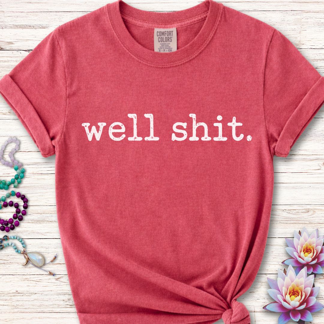 Well Shit Text Premium Tee