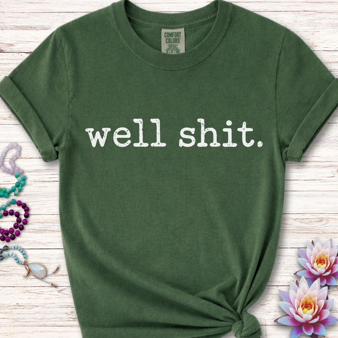 Well Shit Text Premium Tee