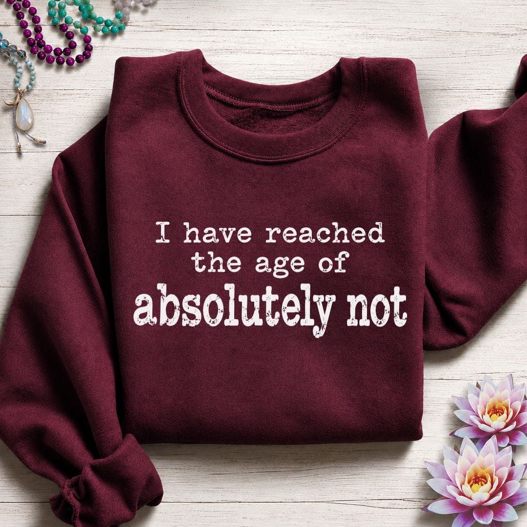 Absolutely Not Sweatshirt Maroon