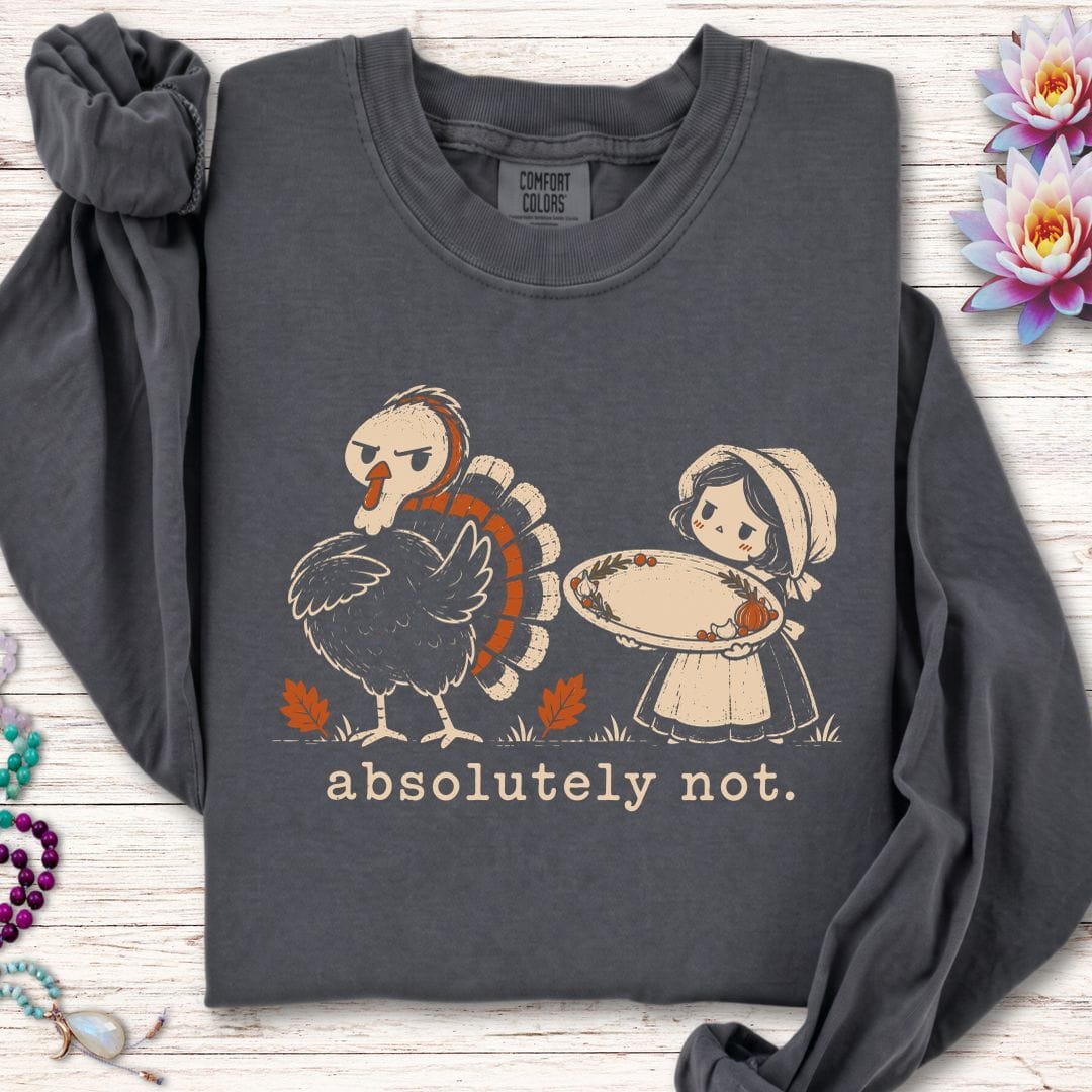 Absolutely Not Turkey Long Sleeve Tee Pepper