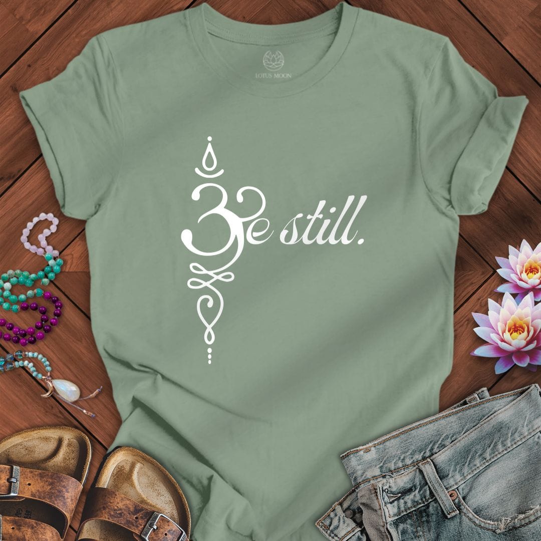 Be Still Om Tee Sage
