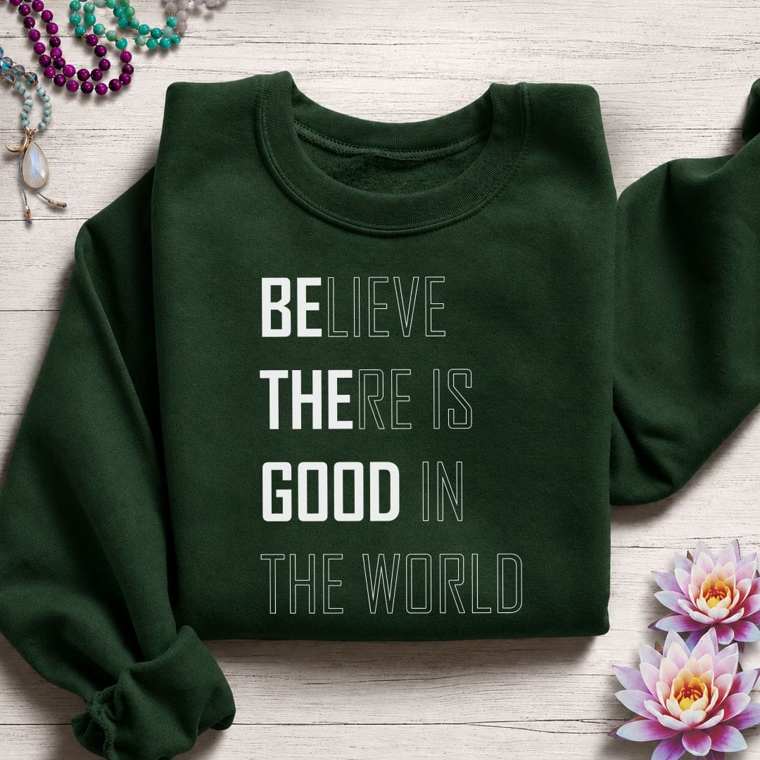 Believe Sweatshirt Forest Green