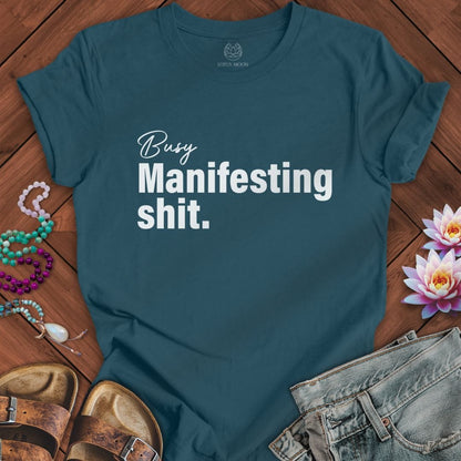 Busy Manifesting Tee Deep Teal