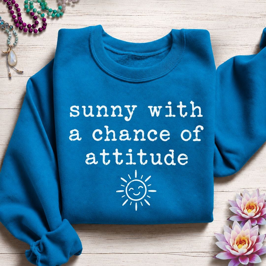 Chance Of Attitude Sweatshirt Sapphire
