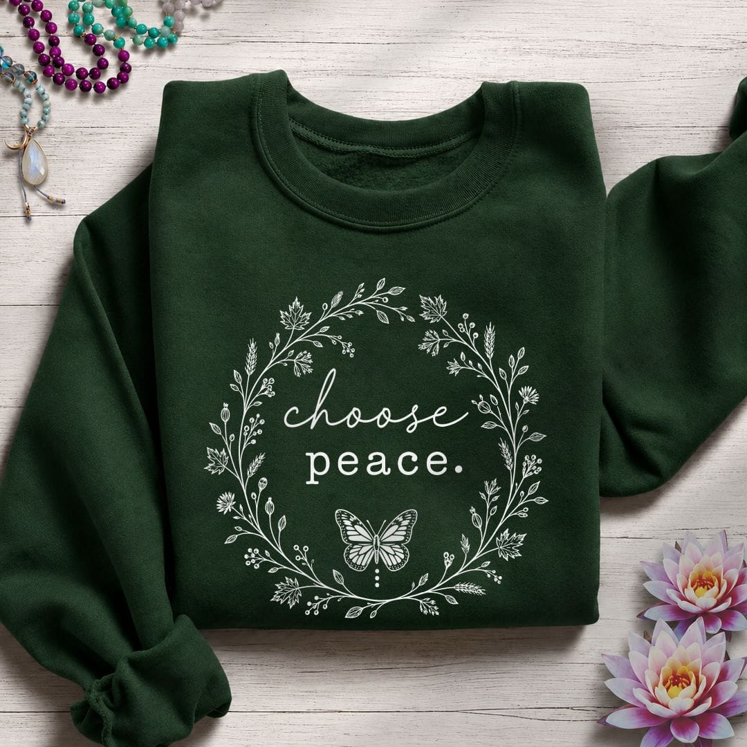 Choose Peace Sweatshirt Forest Green