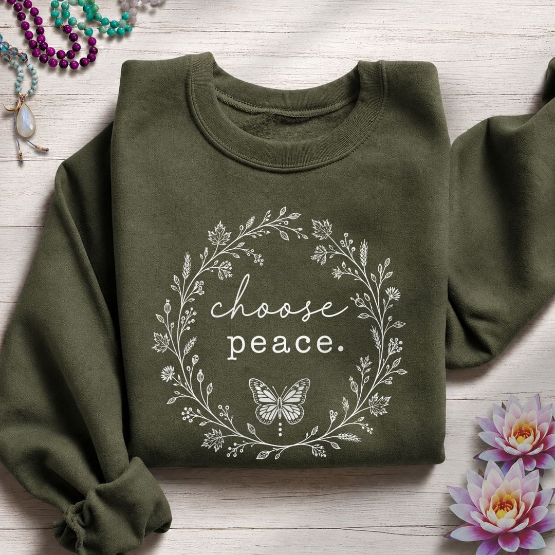 Choose Peace Sweatshirt Military Green