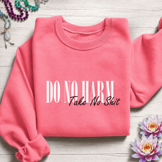 Do No Harm Sweatshirt Safety Pink