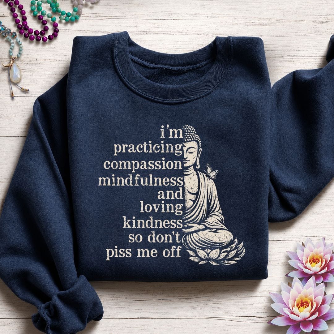Don't Piss Me Off Sweatshirt Navy