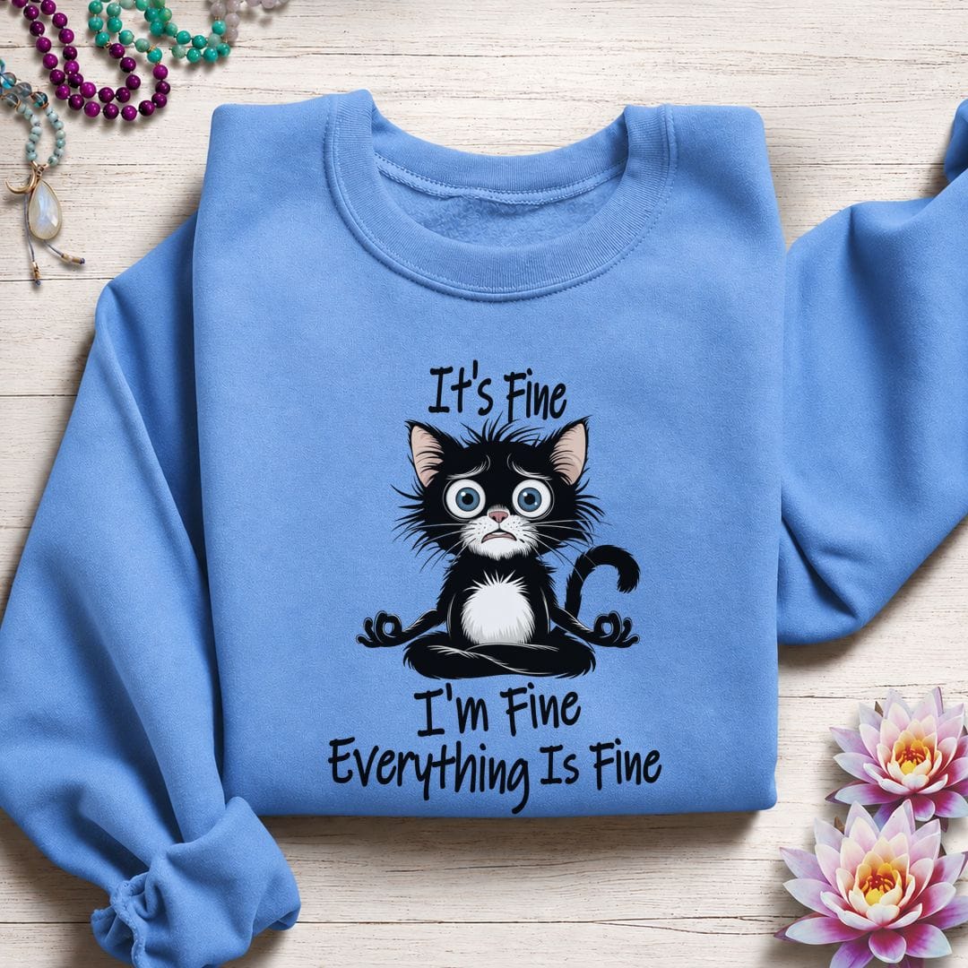 Everything is Fine Sweatshirt Carolina Blue