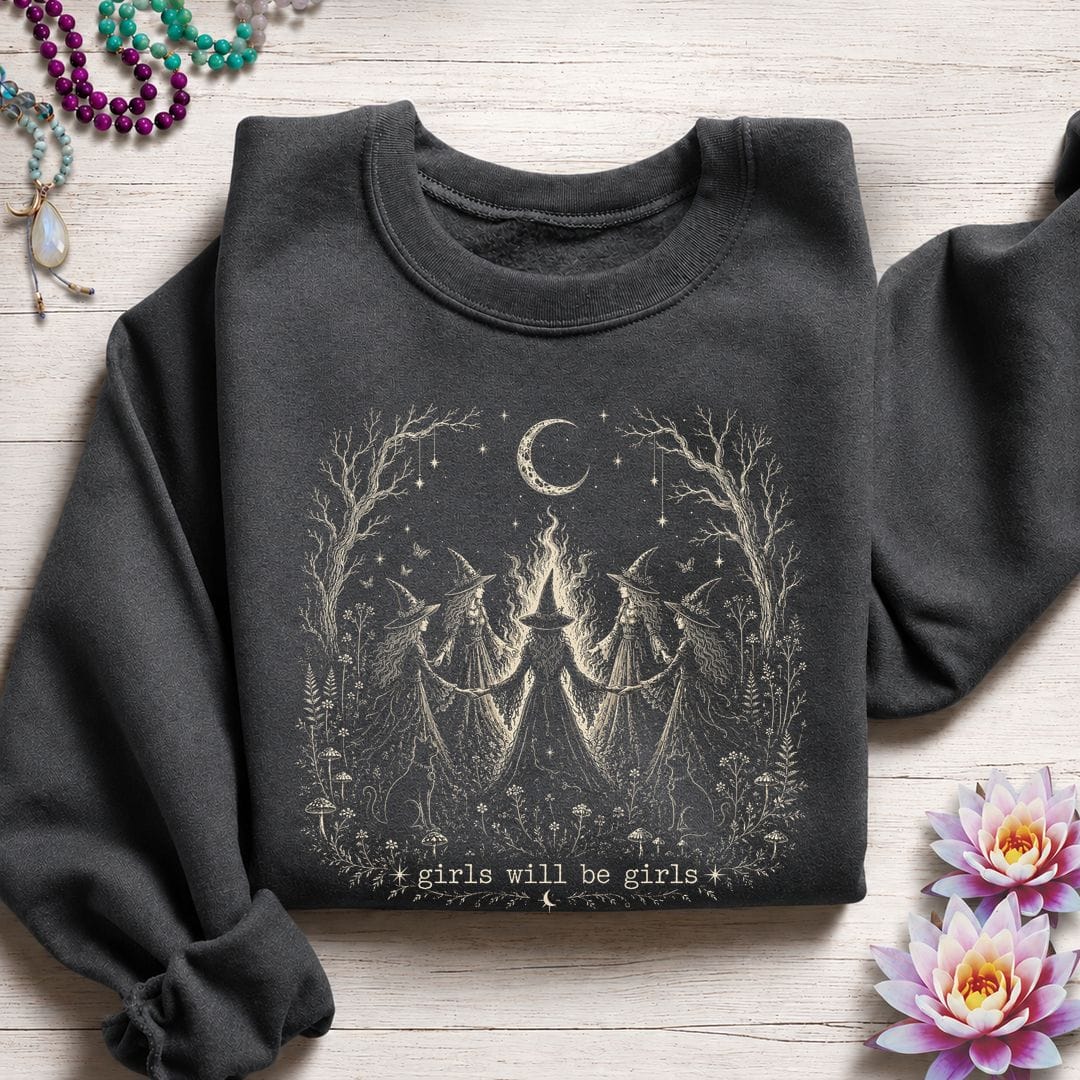 Girls Will Be Girls Sweatshirt Dark Heather