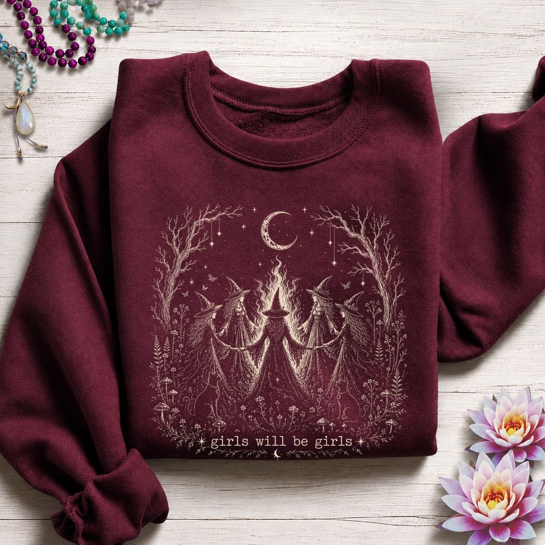 Girls Will Be Girls Sweatshirt Maroon