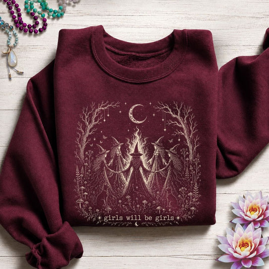 Girls Will Be Girls Sweatshirt Maroon