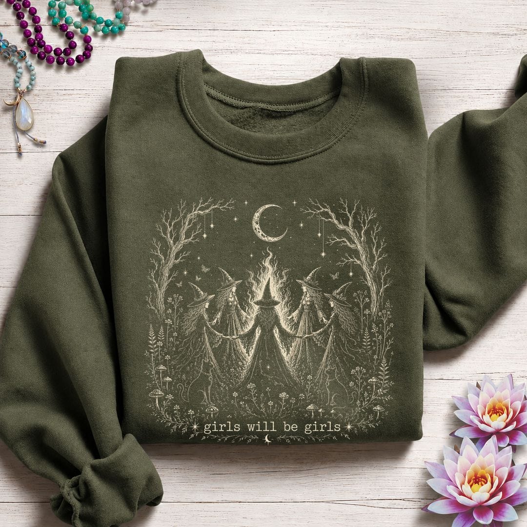 Girls Will Be Girls Sweatshirt Military Green