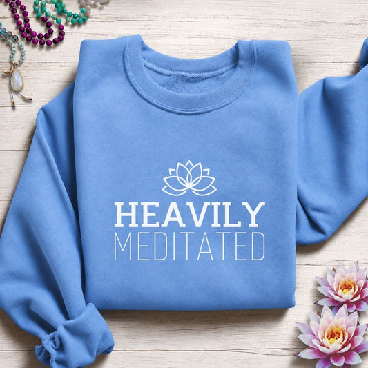 Heavily Meditated Sweatshirt Carolina Blue
