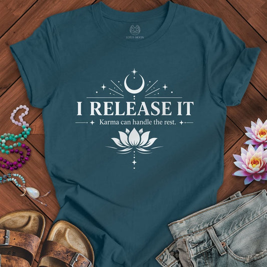 I Release It Tee Deep Teal