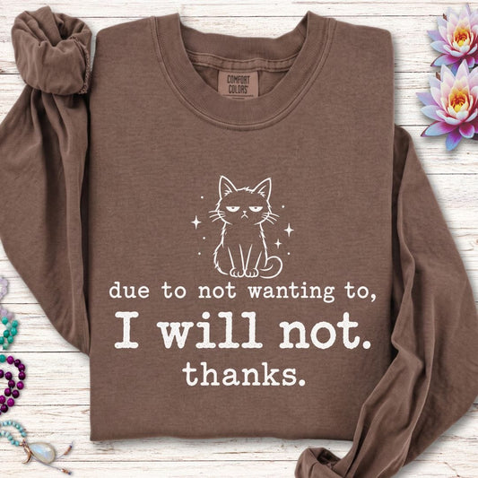 I Will Not Long Sleeve Tee Espresso