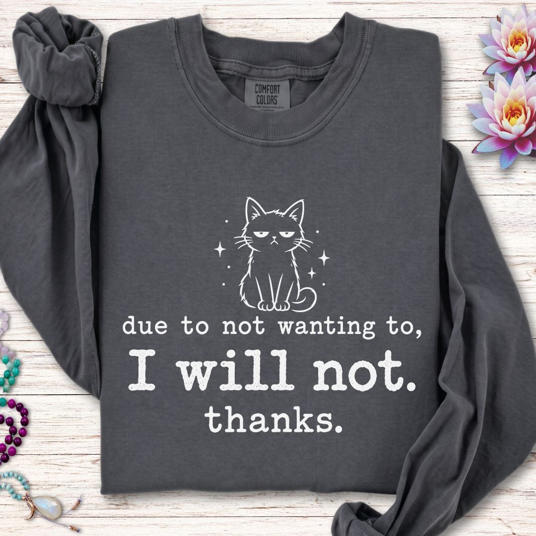 I Will Not Long Sleeve Tee Pepper
