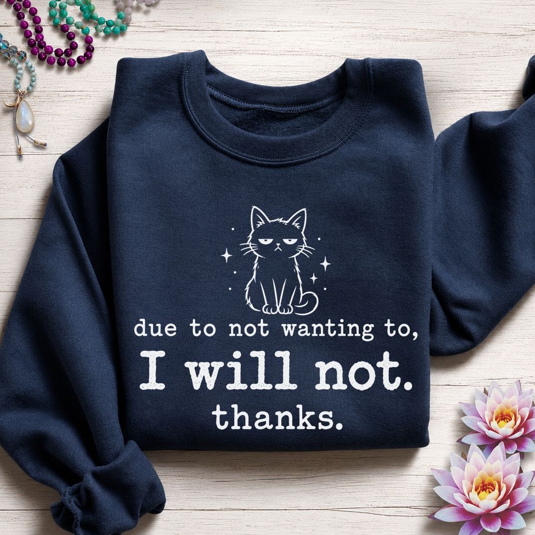 I Will Not Sweatshirt Navy