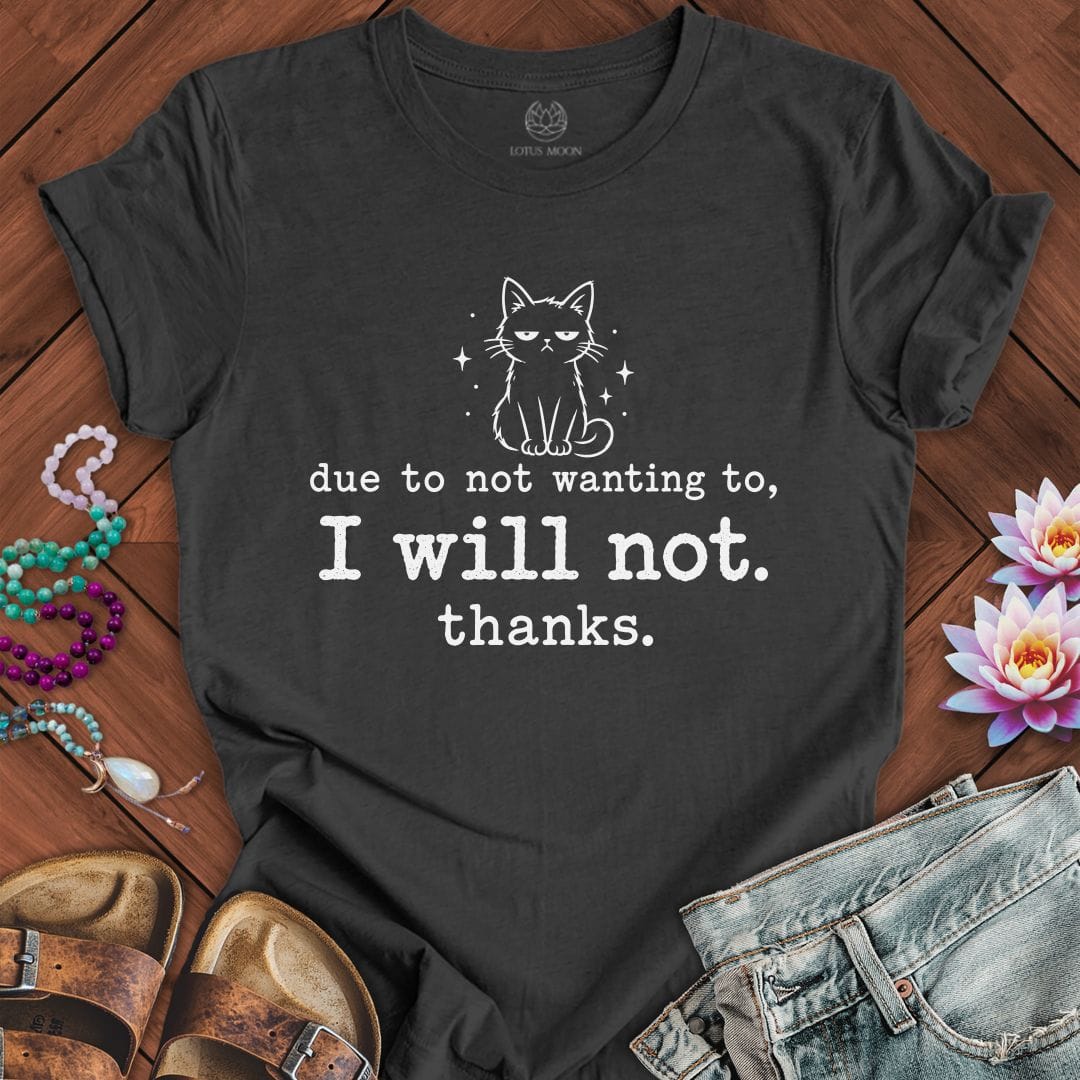 I Will Not Tee Dark Grey Heather