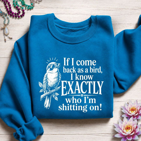 If I Come Back Sweatshirt Sapphire