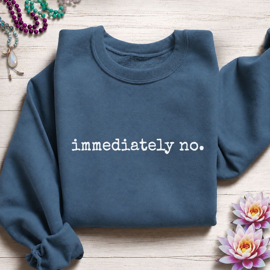 Printify Sweatshirt Immediately No Sweatshirt Indigo Blue / S