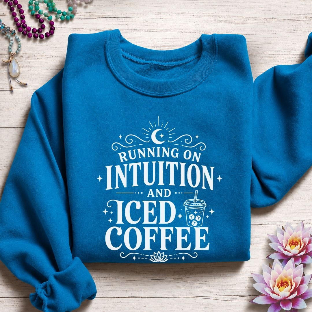 Intuition and Iced Coffee Sweatshirt Sapphire