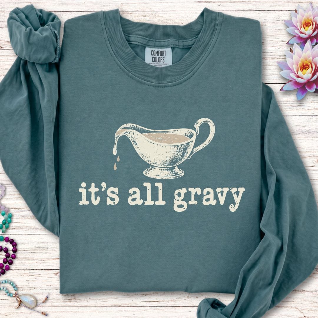 It's All Gravy Long Sleeve Tee Blue Spruce