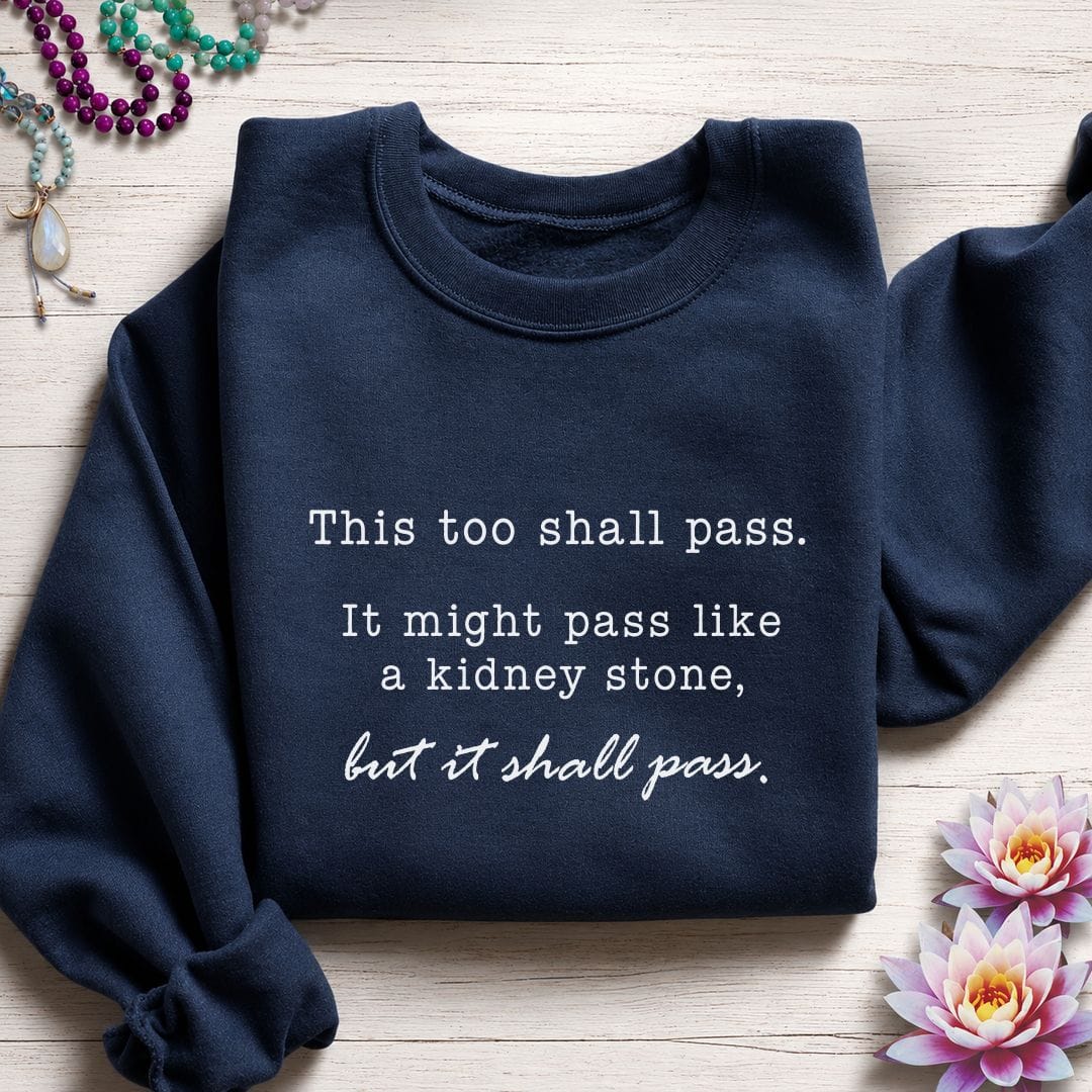 It Shall Pass Sweatshirt Navy
