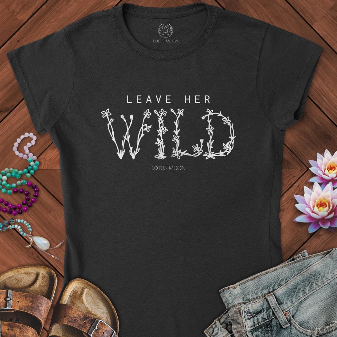 Leave Her Wild Fitted Tee