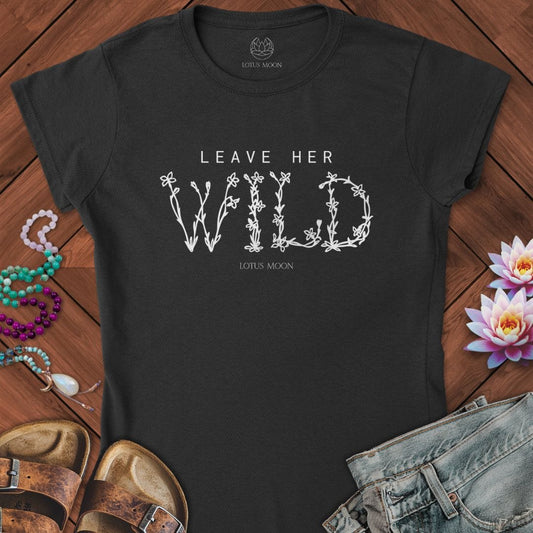 Leave Her Wild Fitted Tee