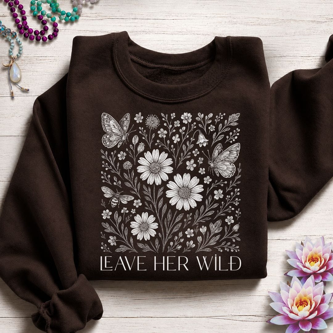 Leave Her Wild Graphic Sweatshirt Dark Chocolate