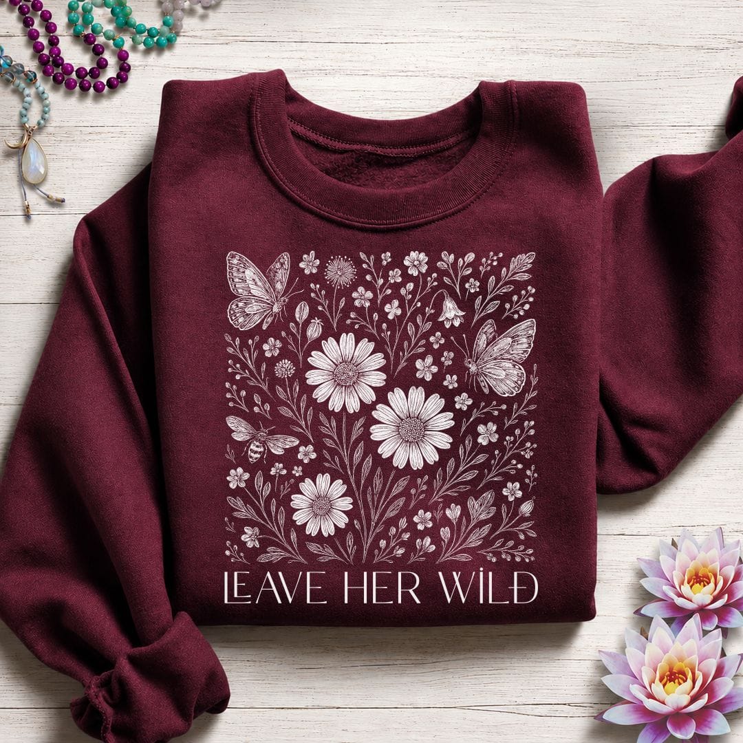 Leave Her Wild Graphic Sweatshirt Maroon