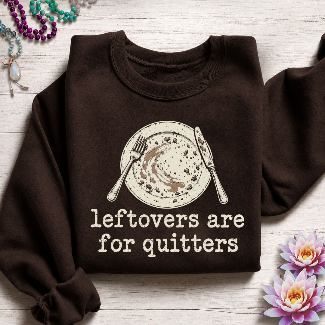 Printify Sweatshirt Leftovers For Quitters Sweatshirt Dark Chocolate / S
