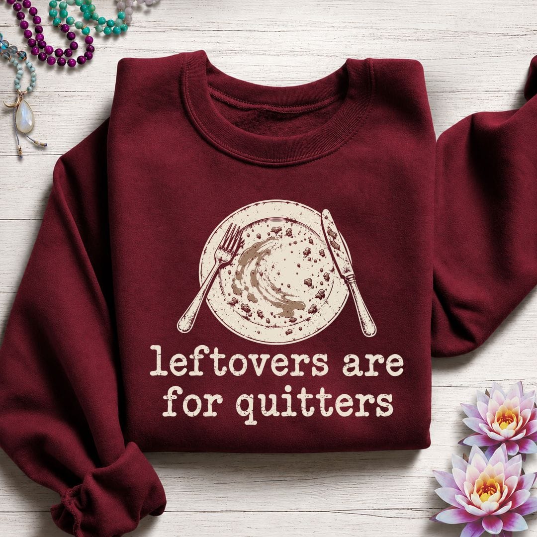 Printify Sweatshirt Leftovers For Quitters Sweatshirt Garnet / S