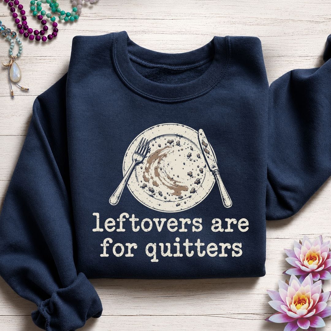 Printify Sweatshirt Leftovers For Quitters Sweatshirt Navy / S