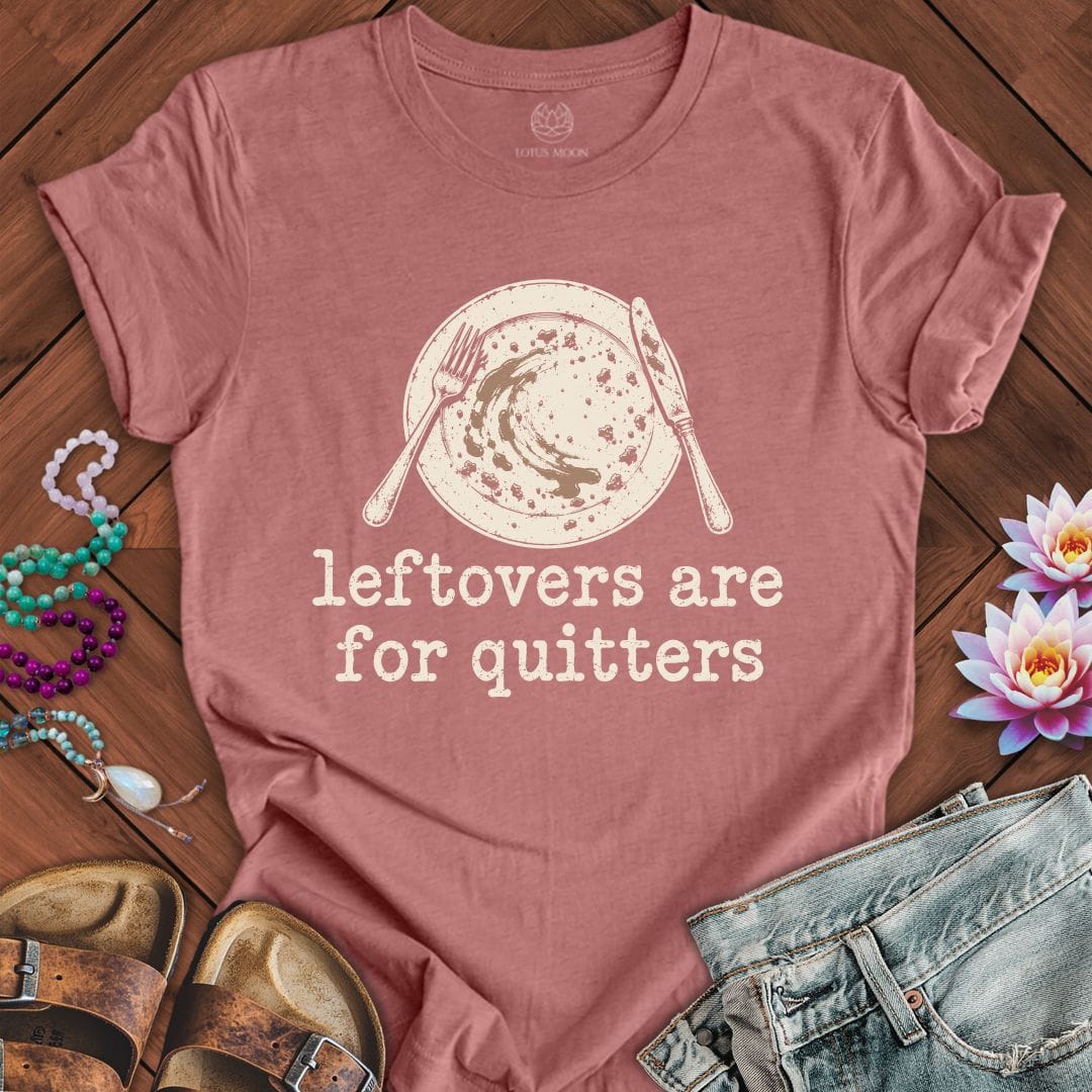 Leftovers For Quitters Tee Heather Mauve