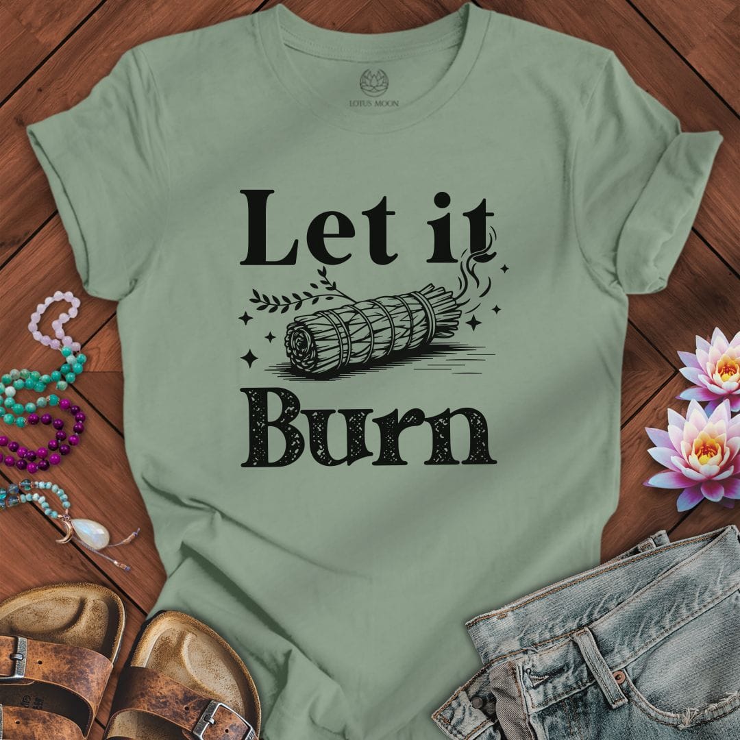 Let It Burn Tee Sage