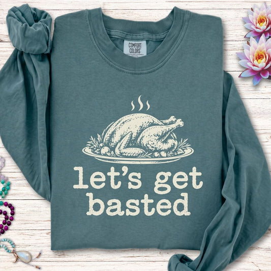 Let's Get Basted Long Sleeve Tee Blue Spruce