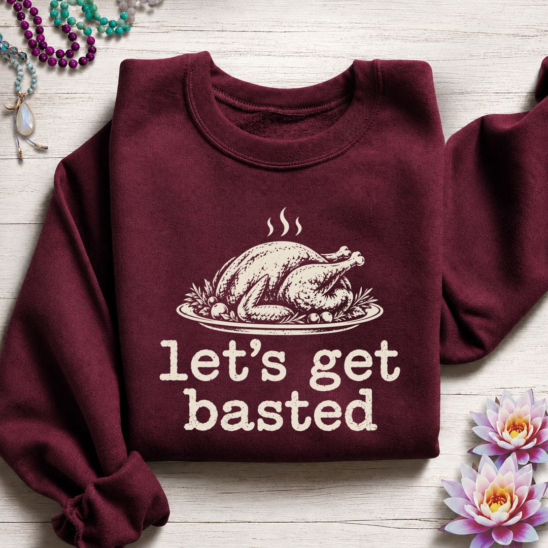 Printify Sweatshirt Let's Get Basted Sweatshirt Maroon / S