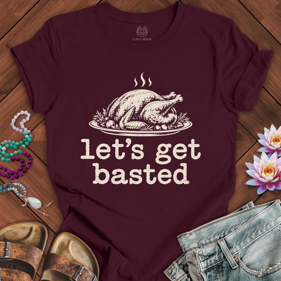 Let's Get Basted Tee Maroon