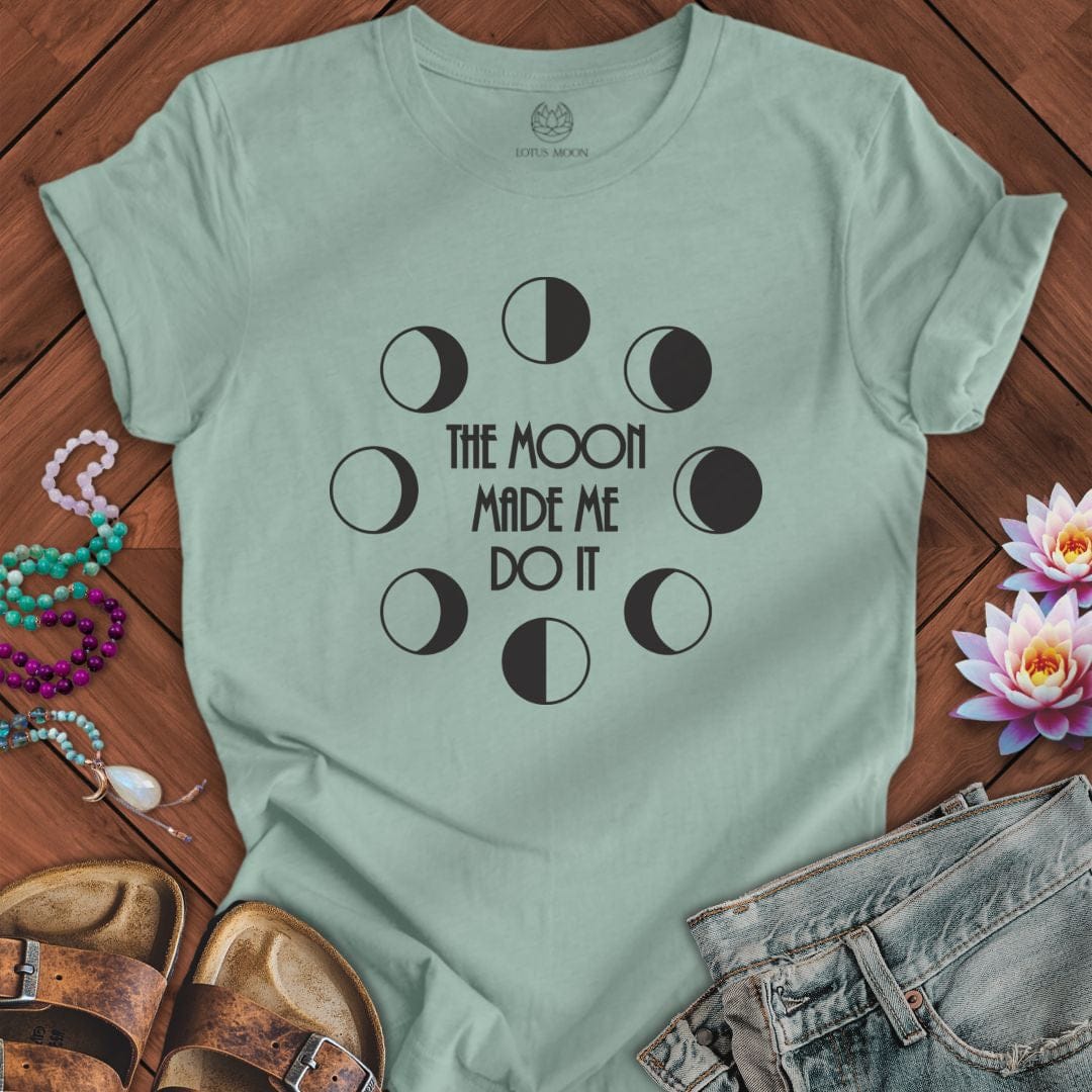 Made Me Do It Tee Dusty Blue