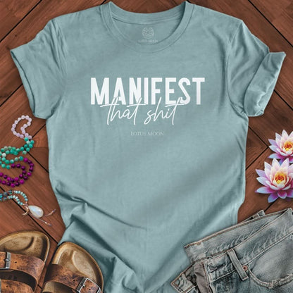 Manifest That Sh*t Tee Heather Blue Lagoon