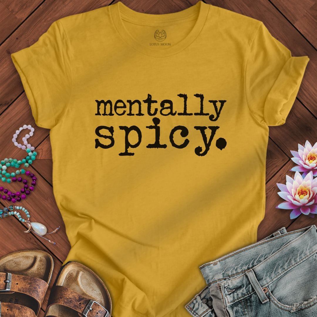 Printify T-Shirt Mentally Spicy Tee Heather Mustard / S
