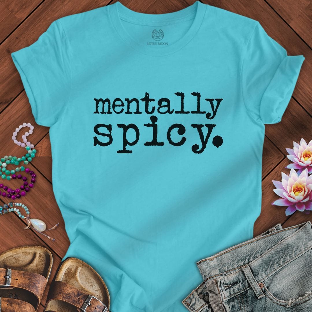 Printify T-Shirt Mentally Spicy Tee Turquoise / S