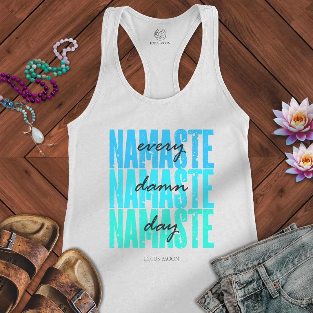 Namaste Every Damn Day Tank Solid White