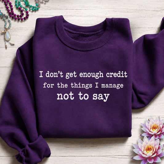 Not To Say Sweatshirt Purple